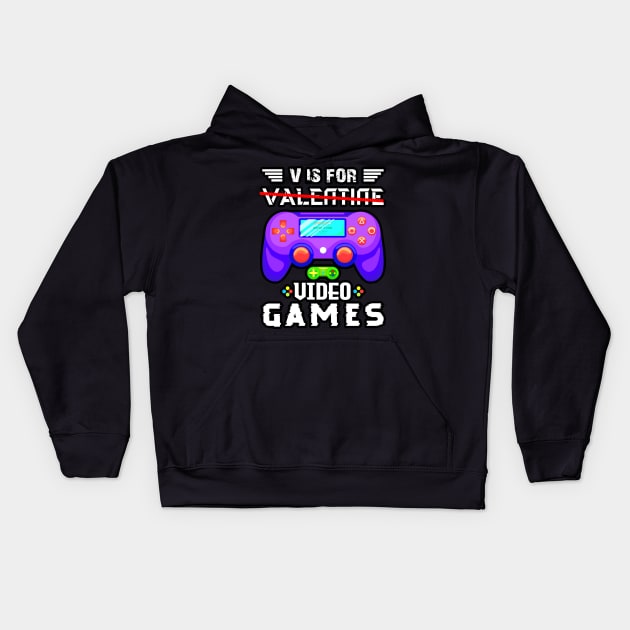 V is For Video games V Day Funny Valentin Day Kids Hoodie by alyssacutter937@gmail.com